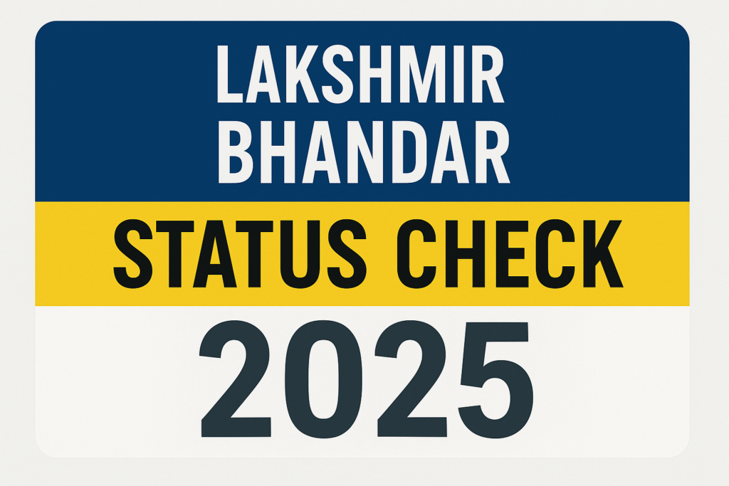 Lakshmir Bhandar Status Check 2025
